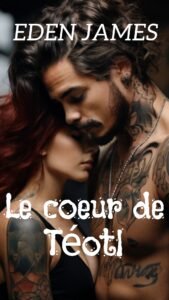 Un homme tatoué serre une femme contre lui dans une étreinte intense – couverture du roman interactif "Le cœur de Téotl" par Eden James.