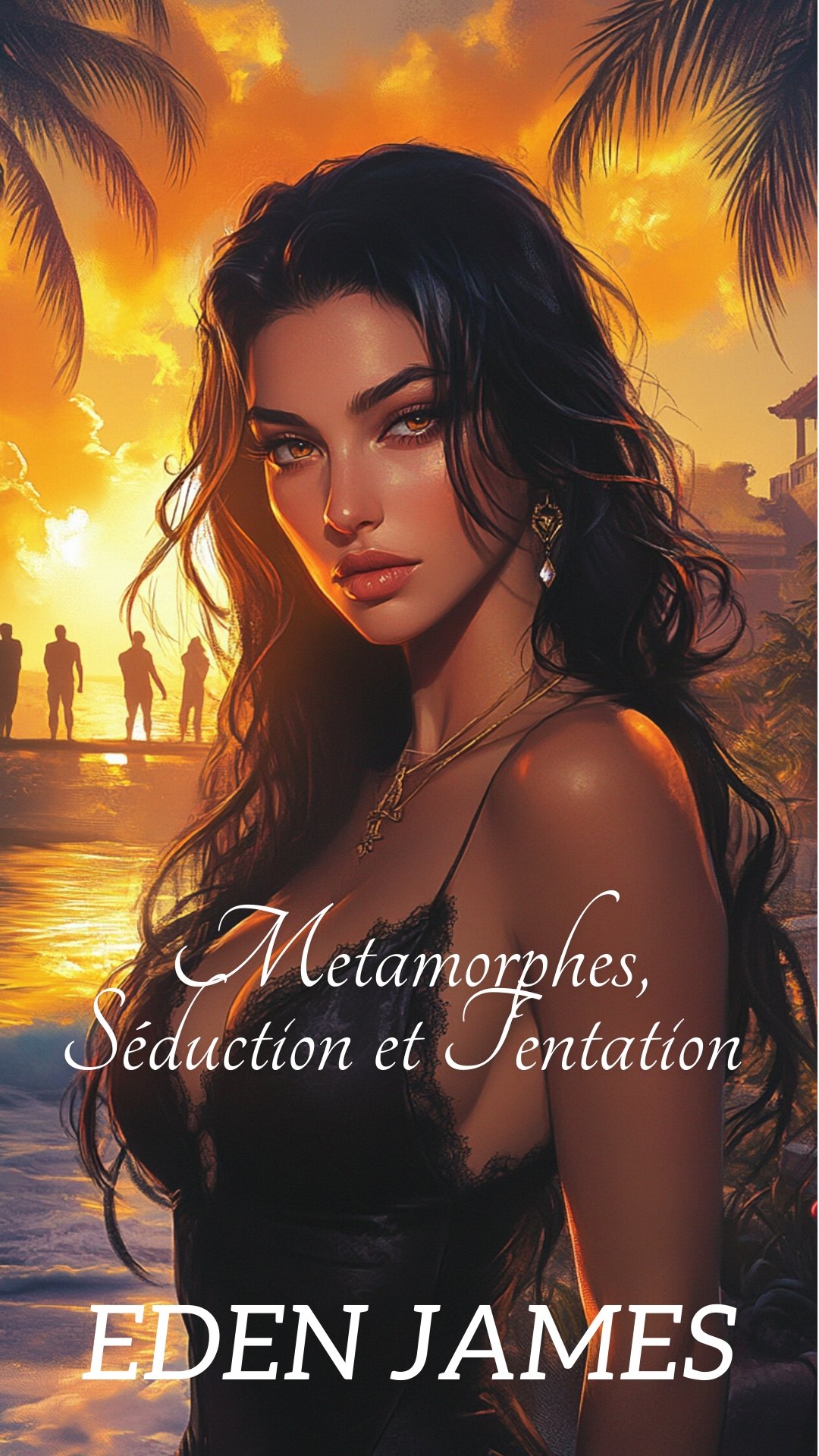 Couverture du roman « Métamorphes, Séduction et Tentation » d’Eden James – Romance fantasy sur fond de sensualité.