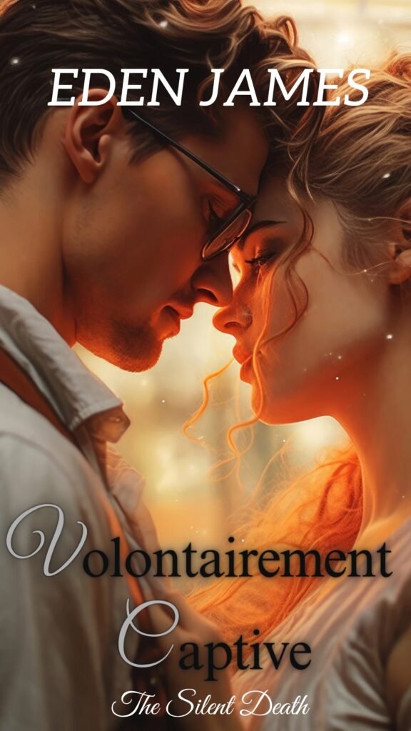 Couverture du roman Volontairement captive par Eden James. Une dark romance où l’amour est une arme à double tranchant.