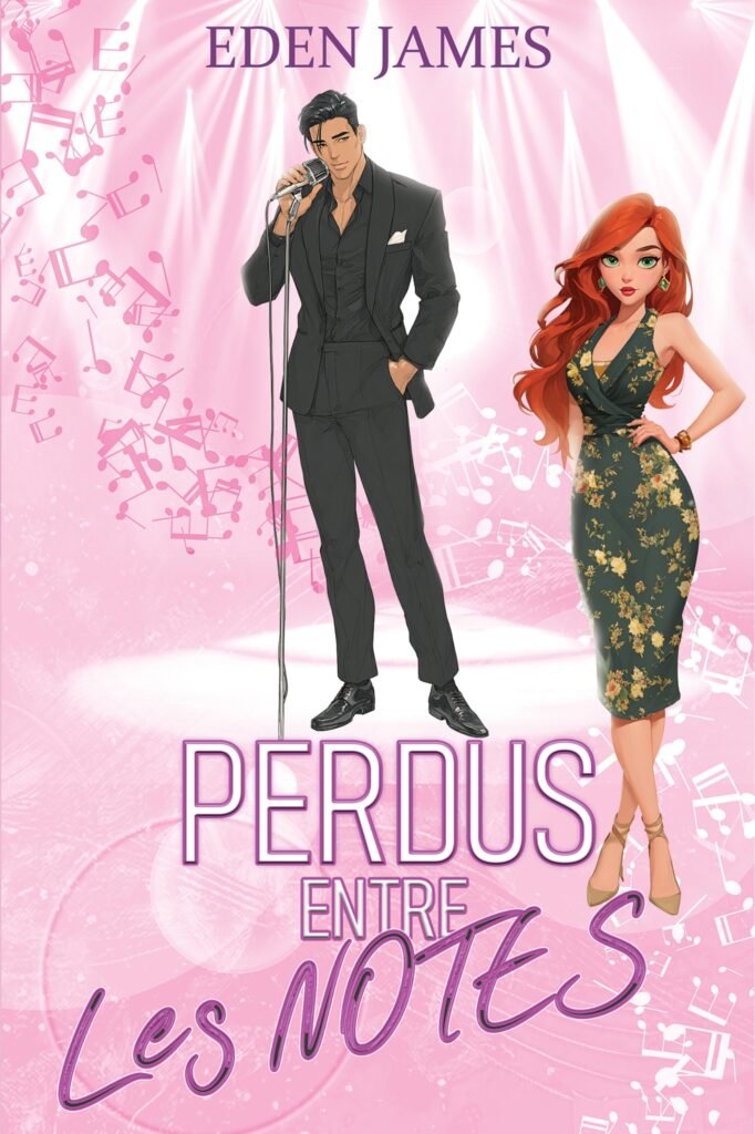 Couverture du roman "Perdus entre les notes" d'Eden James pour l’ebook et le format relié, ambiance musicale et passionnée.